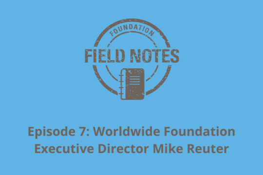 Field Notes Episode 7 with Mike Reuter